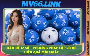Dàn Đề 12 Số - Phương Pháp Lập Số Đề Hiệu Quả Mỗi Ngày